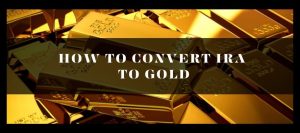 Convert ira to gold
