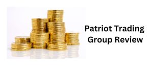 Patriot Trading Group Review